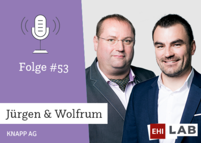 Folge #53: Jürgen & Wolfrum (KNAPP), warum ist es wichtig ein intelligentes, urbanes Netzwerk zu schaffen?