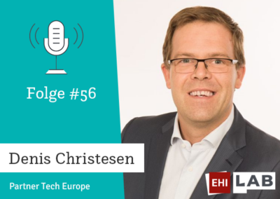 Folge #56: Denis (Partner Tech Europe), wieso bist du ständig auf der Suche nach Trends und Innovation?