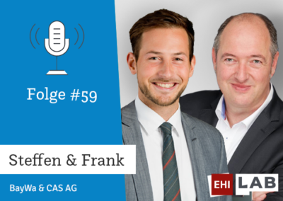 Folge #59: Steffen (BayWa) & Frank (CAS AG), wie schafft ihr es gemeinsam Transparenz im Thema Nachhaltigkeit zu schaffen?