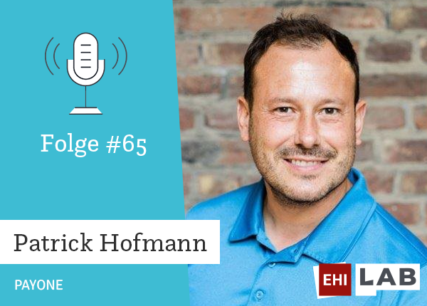 Folge #65: Patrick (PAYONE), welchen Wandel erleben wir im E-Commerce?