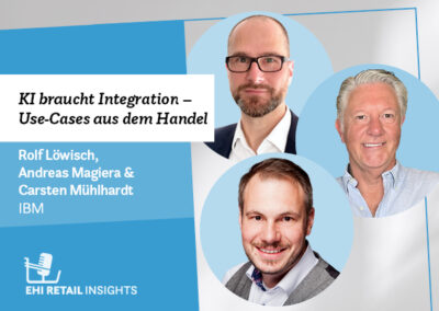 IBM: KI braucht Integration – Use-Cases aus dem Handel